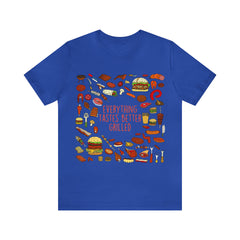 Everything Tastes Better Grilled Shirt | Grilling Love Unisex T-Shirt