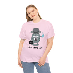 Have A Good Day Shirt | Cat Lover Unisex T-Shirt