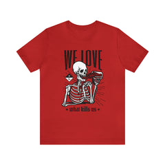 We Love Beer Shirt | Drink Beer Unisex T-Shirt