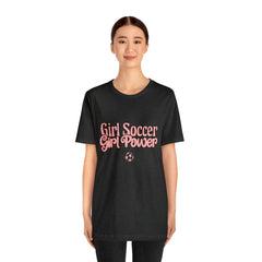 Girl Soccer Girl Power Shirt | Women Soccer T-Shirt