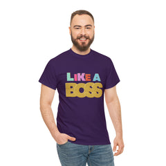 Like A Boss Shirt | Colorful Boss Vibes Statement Tee