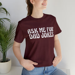 Ask Me For Dad Jokes Shirt | National Tell a Joke Day T-Shirt