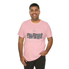 Stay Strapped or Get Clapped | Gun Firearms Self-Defense T-Shirt