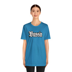 Bussin Street Shirt | Slang Urban Streetwear Unisex T-Shirt