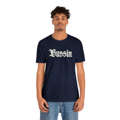 Bussin Street Shirt | Slang Urban Streetwear Unisex T-Shirt