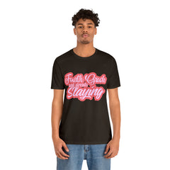 Slaying in Fourth Grade Shirt | Pink School Unisex T-Shirt
