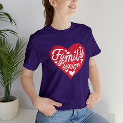 Family Reunion Heart Shirt | Family Love Unisex T-Shirt