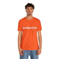 Sensitive Funny Shirt 2 | Hilarious Sensative Statement T-Shirt