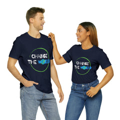 Change The World | Wear Your Impact Unisex T-Shirt