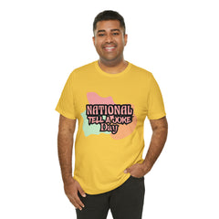 National Tell a Joke Day Shirt 2 | Humor Joke T-Shirt