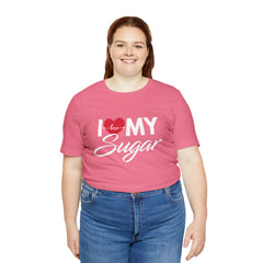 I Love My Sugar Shirt | Couple Love T-Shirt, Pair Girlfriend Boyfriend Matching Shirt