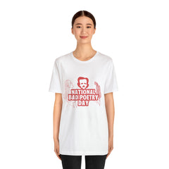 National Bad Poetry Day Shirt 3 | Poem T-Shirt