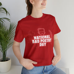National Bad Poetry Day Shirt 3 | Poem T-Shirt