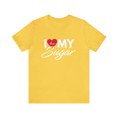 I Love My Sugar Shirt | Couple Love T-Shirt, Pair Girlfriend Boyfriend Matching Shirt