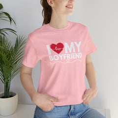 I Love My Boyfriend Shirt | Couple Love T-Shirt, Pair Girlfriend Boyfriend Matching Shirt