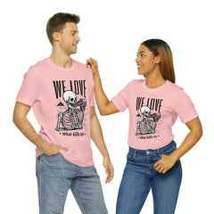 We Love Beer Shirt | Drink Beer Unisex T-Shirt