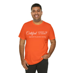 Certified TILF Shirt | Funny Private Tutoring TILF Unisex T-Shirt