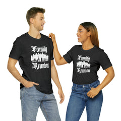 Family Reunion Urban Shirt | Family Love Unisex T-Shirt