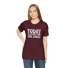 Today is a Day for Dad Jokes Shirt | National Tella Joke Day T-Shirt