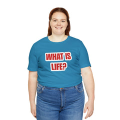What Is Life? Existential Shirt | Ambiguous Existential Crisis T-Shirt