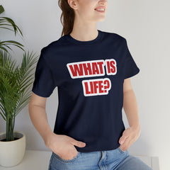 What Is Life? Existential Shirt | Ambiguous Existential Crisis T-Shirt