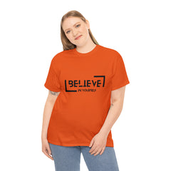 Believe In Yourself | Confidence Catalyst Statement Tee
