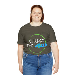 Change The World | Wear Your Impact Unisex T-Shirt