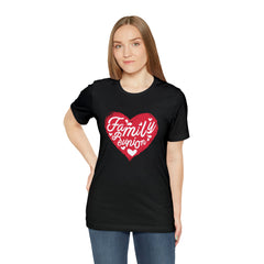 Family Reunion Heart Shirt | Family Love Unisex T-Shirt