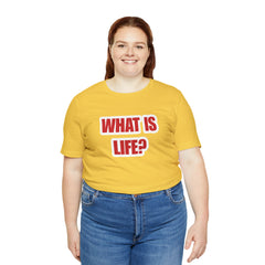 What Is Life? Existential Shirt | Ambiguous Existential Crisis T-Shirt