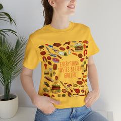 Everything Tastes Better Grilled Shirt | Grilling Love Unisex T-Shirt