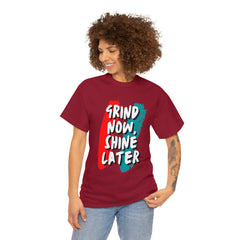 Grind Now, Shine Later Shirt | Hustler In Motion Unisex T-Shirt