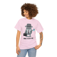 Have A Good Day Shirt | Cat Lover Unisex T-Shirt