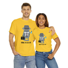 Have A Good Day Shirt | Cat Lover Unisex T-Shirt