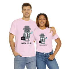 Have A Good Day Shirt | Cat Lover Unisex T-Shirt