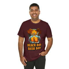 Beer Day Beach Day Shirt | Drink Beer Unisex T-Shirt