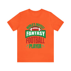 Okayest Fantasy Football Shirt | Funny Fantasy Football Unisex T-Shirt