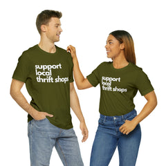 Support Local Thrift Shops Shirt | Local Thrift Store T-Shirt