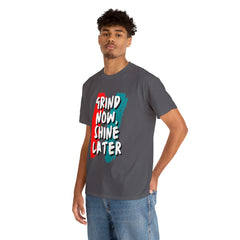 Grind Now, Shine Later Shirt | Hustler In Motion Unisex T-Shirt