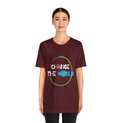 Change The World | Wear Your Impact Unisex T-Shirt