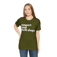 Support Local Thrift Shops Shirt | Local Thrift Store T-Shirt