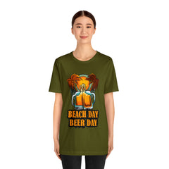 Beer Day Beach Day Shirt | Drink Beer Unisex T-Shirt