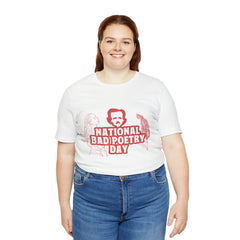 National Bad Poetry Day Shirt 3 | Poem T-Shirt