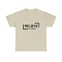 Believe In Yourself | Confidence Catalyst Statement Tee