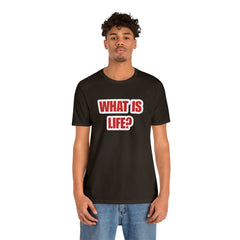 What Is Life? Existential Shirt | Ambiguous Existential Crisis T-Shirt