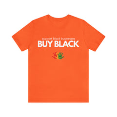 Buy Black Shirt | Support Black Businesses Unisex T-Shirt
