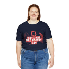 National Bad Poetry Day Shirt 3 | Poem T-Shirt
