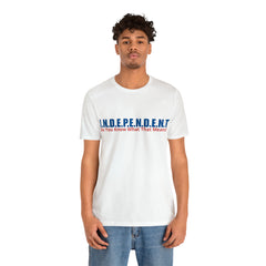 Happy Independence Day Shirt | July 4 Independent T-Shirt