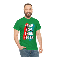 Grind Now, Shine Later Shirt | Hustler In Motion Unisex T-Shirt