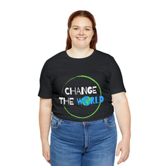 Change The World | Wear Your Impact Unisex T-Shirt