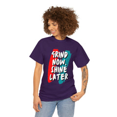 Grind Now, Shine Later Shirt | Hustler In Motion Unisex T-Shirt